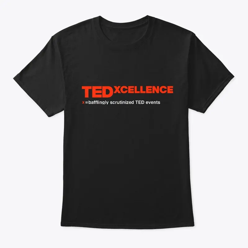 TEDXcellence Shirt